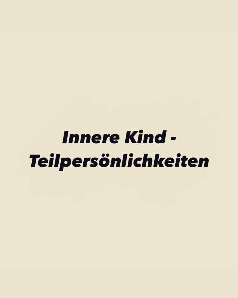 Innere Kind Teilpersönlichkeiten