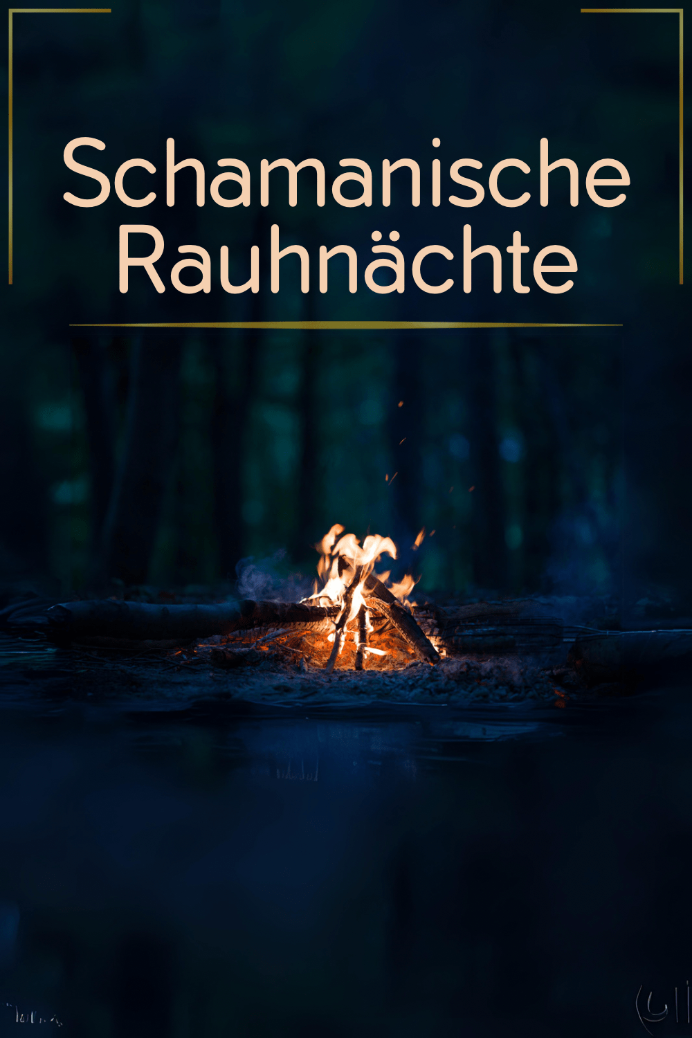 Schamanische Rauhnächte